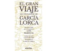 el gran viaje de estudios de garcia lorca