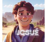El gran viaje de Josué: Un héroe valiente