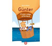 El Gran Viatge Al Pol Nord. Gunter El Petit Os Bru