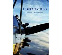 El gran vuelo: Madrid-Manila 1926 (VIENTO CEFIRO)