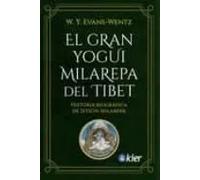 El Gran Yogui Milarepa del Tíbet. | W.y, Evans Wentz