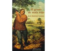 El Grano De Maíz Rojo (BIBLIOTECA DE AUTORES)