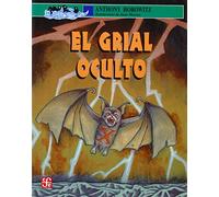 El Grial Oculto (horowitz): Un Relato De La Granja Groosham / A Tale of Groosham Grange (A La Orilla Del Viento)