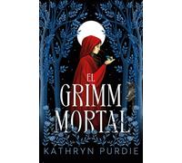 El Grimm mortal (#Fantasy)