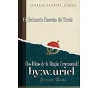 El Grimoire Secreto De Turiel (ebook)