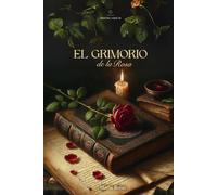 EL GRIMORIO DE LA ROSA