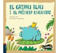 El gripau blau i el príncep encantat: 17 (Contes Desexplicats)