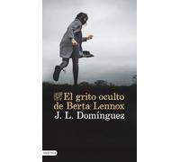 El grito oculto de Berta Lennox (Áncora & Delfín)