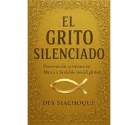 El Grito Silenciado: Persecución Cristiana en África y la Doble Moral Global