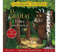 El grúfal. Llibre amb sons (Catalá - A PARTIR DE 0 ANYS - LLIBRES AMB SONS - Altres llibres amb sons)