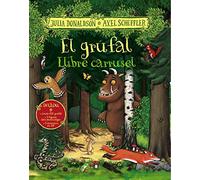 El grúfal. Llibre carrusel (Catalá - A PARTIR DE 3 ANYS - PERSONATGES - En grúfal)
