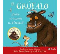 El grúfalo. ¿Quién se esconde en el bosque? (Castellano - A PARTIR DE 0 AÑOS - MANIPULATIVOS (LIBROS PARA TOCAR Y JUGAR), POP-UPS - Otros libros)