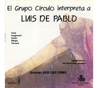El Grupo Circulo Interpreta a Luis De Pablo