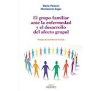 El grupo familiar ante la enfermedad y el desarrollo del afecto grupal