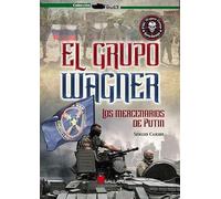 EL GRUPO WAGNER. LOS MERCENARIOS DE PUTIN: 0000 (StuG3)