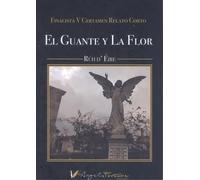 El guante y la flor: Finalista V Certamen Relato Corto