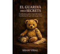 El guardià dels secrets: Confessions sobre el pes del silenci i la identitat de qui vam ser per viure