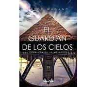 EL GUARDIÁN DE LOS CIELOS: Una aventura de Jaime Azcárate