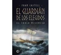 El Guardián De Los Elegidos. El Ídolo Micénico