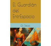El Guardián del EntrEspacio