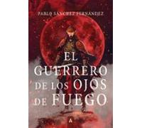 El guerrero de los ojos de fuego