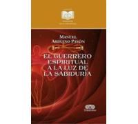 El Guerrero Espiritual A La Luz De La Sabiduría (ebook)