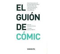 El guión del cómic: Conversaciones con Enrique Sánchez Abulí, Antonio Altarriba, Juan Díaz Canales, Santiago García y David Muñoz (Converses)