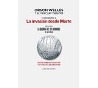 El Guion Radiofonico De La Invasion Desde Marte Sobre La Novela L A Gu