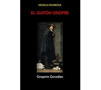 El Guitón Onofre: Novela Picaresca