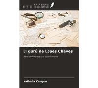 El gurú de Lopes Chaves: Mário de Andrade y la epistolomanía