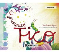 El gusanito Tico (SIN COLECCION)