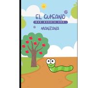 El gusano que queria una manzana (Cuentos infantiles para pequeños)