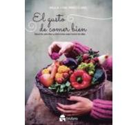 El Gusto De Comer Bien