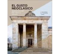 El Gusto Neoclasico: Arquitectura Del Pais Vasco Y Navarra