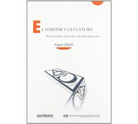 El Habitar Y La Cultura (CUADERNOS A)