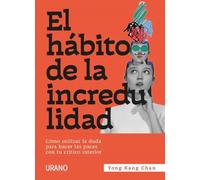 El hábito de la incredulidad. | Yong Kang Chan