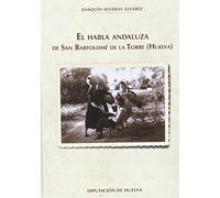 El Habla Andaluza de San Bartolomé de la Torre (Huelva)