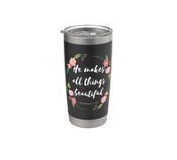 Él hace hermosas todas las cosas Eclesiastés 3:11 Vaso térmico de acero inoxidable de doble pared