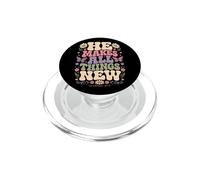 Él Hace Que Todas Las Cosas Sean Nuevas revelaciones 21 5 Escritura bíblica PopSockets PopGrip para MagSafe