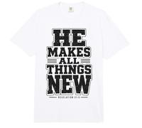Él Hace Que Todas Las Cosas Sean Nuevas revelaciones 21 5 Versículo de la Biblia Comfort Colors Adult Heavyweight T-Shirt