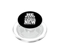 Él Hace Que Todas Las Cosas Sean Nuevas revelaciones 21 5 Versículo de la Biblia PopSockets PopGrip para MagSafe