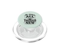 Él Hace Que Todas Las Cosas Sean Nuevas revelaciones 21 5 Versículo de la Biblia PopSockets PopGrip para MagSafe