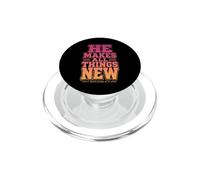 Él Hace Que Todas Las Cosas Sean Nuevas revelaciones 21 5 Versículo de la Biblia PopSockets PopGrip para MagSafe