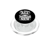 Él Hace Que Todas Las Cosas Sean Nuevas revelaciones 21 5 Versículo de la Biblia PopSockets PopGrip para MagSafe