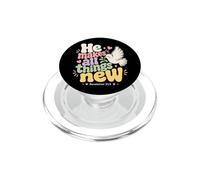 Él Hace Que Todas Las Cosas Sean Nuevas revelaciones 21 5 Versículo de la Biblia PopSockets PopGrip para MagSafe
