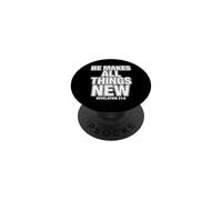 Él Hace Que Todas Las Cosas Sean Nuevas revelaciones 21 5 Versículo de la Biblia PopSockets PopGrip Adhesivo