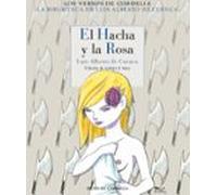 El Hacha Y La Rosa (trilogía De La Claridad 3)