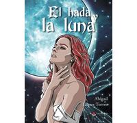 El hada y la luna (SIN COLECCION)