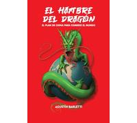 El hambre del dragón: El plan de China para comerse al mundo