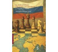 El Heartland Ruso Y Su Pulso Con Occidente